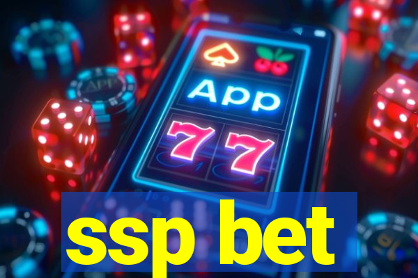 ssp bet